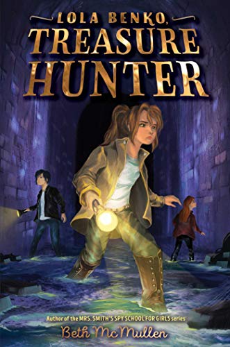 Lola Benko, Treasure Hunter (1) - 9781534456709