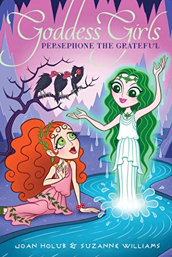 Persephone the Grateful (26) (Goddess Girls) - 9781534457393