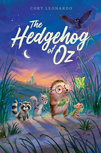 The Hedgehog Of Oz - 9781534467606