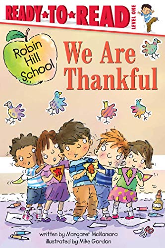 We Are Thankful: Ready-to-Read Level 1 (Robin Hill School) - 9781534468245