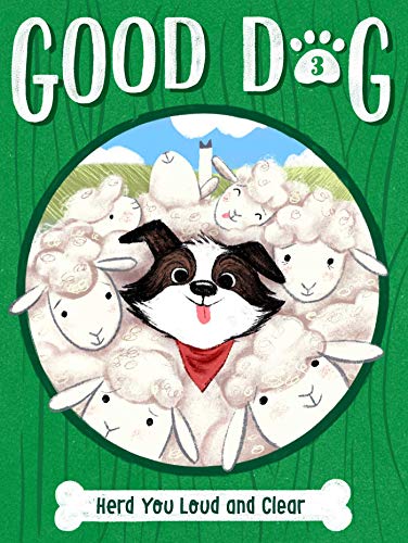 Herd You Loud And Clear (3) (Good Dog)