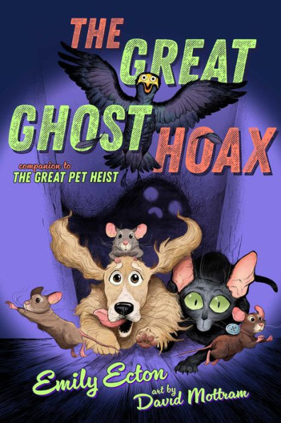 The Great Ghost Hoax (The Great Pet Heist) - 9781534479920