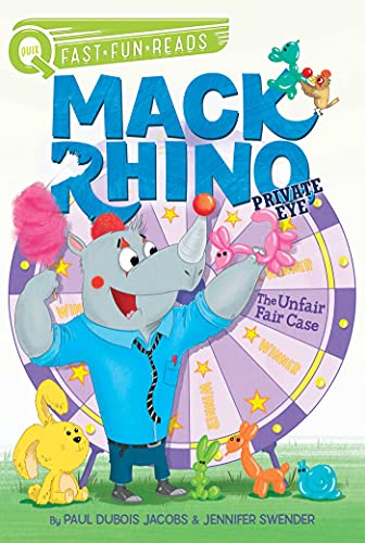 The Unfair Fair Case: Mack Rhino, Private Eye 3 (Quix)
