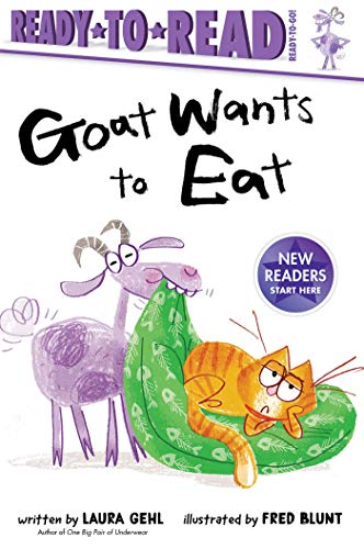 Goat Wants To Eat: Ready-To-Read Ready-To-Go! - 9781534483606