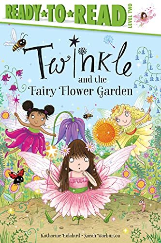 Twinkle And The Fairy Flower Garden: Ready-To-Read Level 2 - 9781534486263