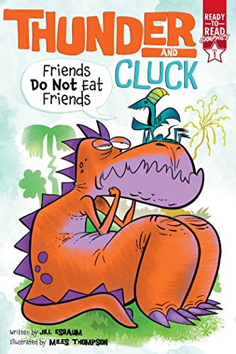 Friends Do Not Eat Friends: Ready-To-Read Graphics Level 1 (Thunder And Cluck) - 9781534486515