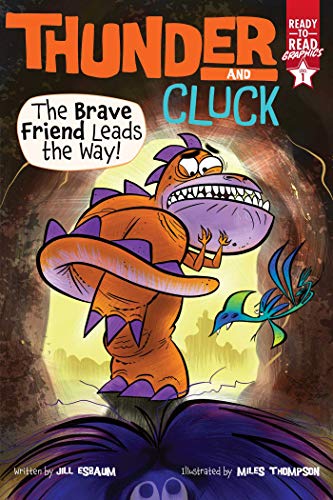 The Brave Friend Leads The Way!: Ready-To-Read Graphics Level 1 (Thunder And Cluck) (Paperback)