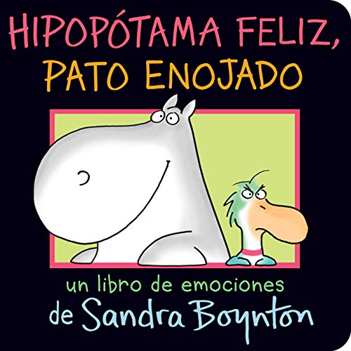 Hipop??tama Feliz, Pato Enojado (Happy Hippo, Angry Duck) (Spanish Edition)