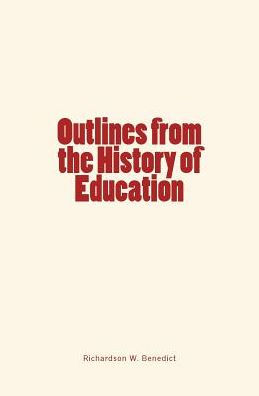 Outlines From The History Of Education