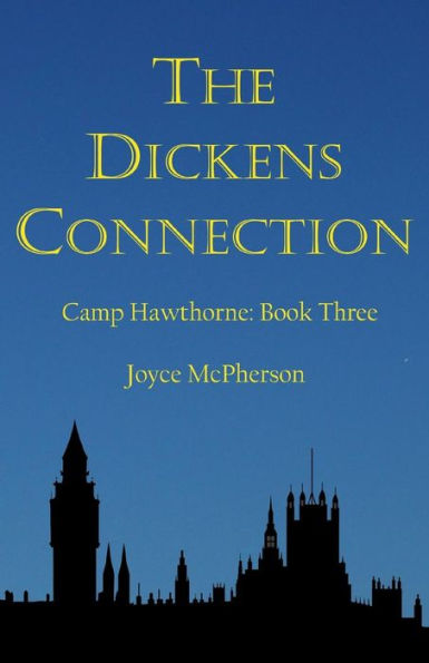 The Dickens Connection (Camp Hawthorne Series)
