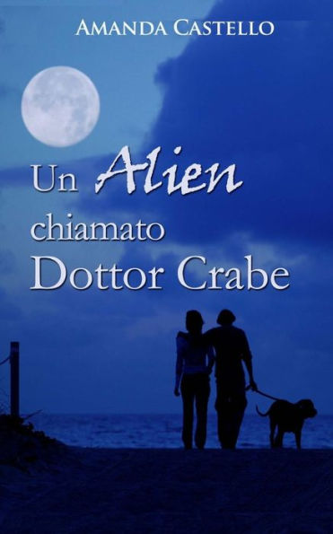 Un Alien Chiamato Dottor Crabe (Italian Edition)