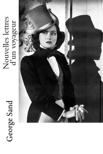 Nouvelles Lettres D'Un Voyageur (French Edition) - 9781534630536