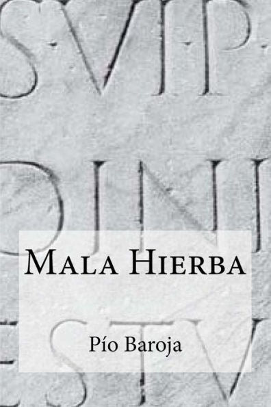 Mala Hierba (Spanish Edition) - 9781534644694
