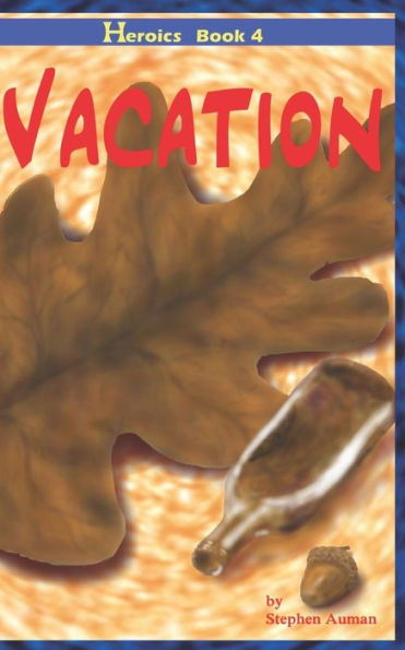 Vacation (Heroics)