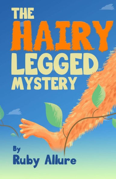 The Hairy-Legged Mystery (Mischievious Mysteries)
