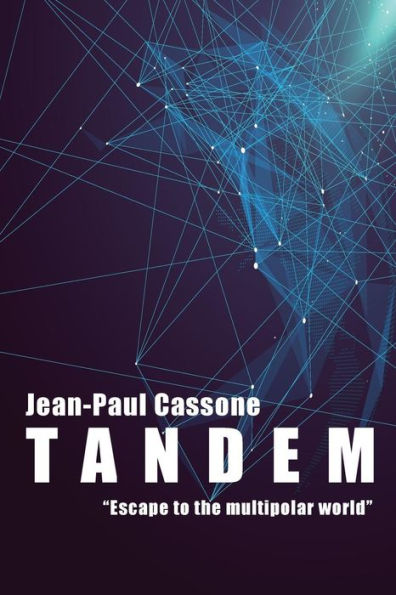 Tandem "Escape To The Multipolar World"