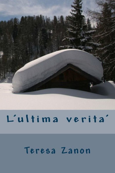 L'Ultima Verita' (Italian Edition)