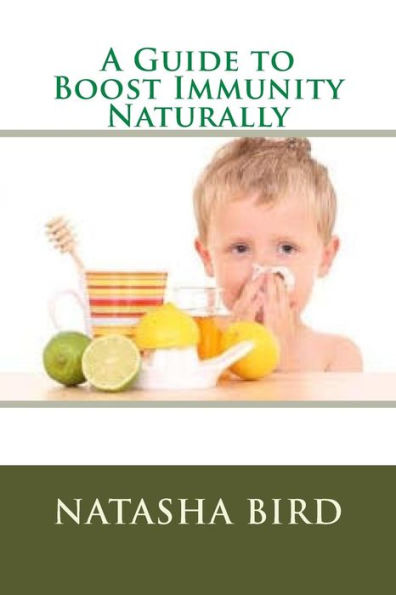 A Guide To Boost Immunity Naturally
