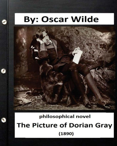 The Picture Of Dorian Gray (1890) Philosophical Novel (Original Version)