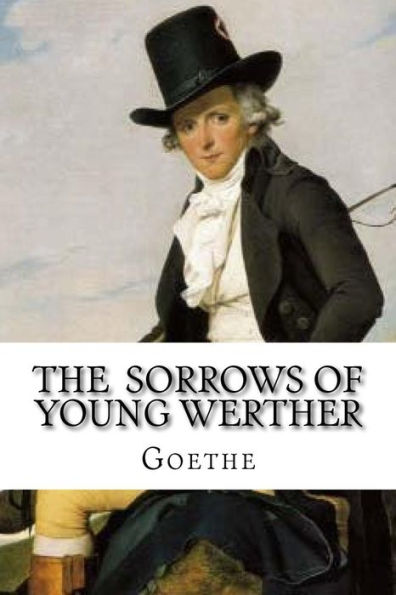 The Sorrows Of Young Werther - 9781534673830