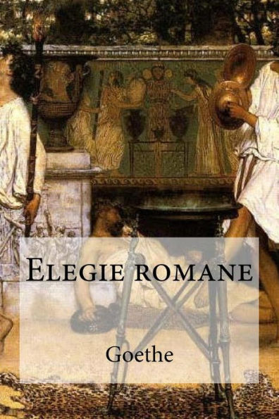 Elegie Romane (Italian Edition)