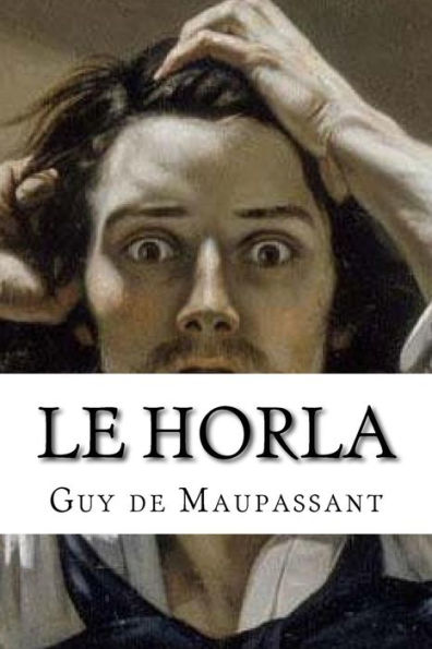 Le Horla (French Edition) - 9781534674585
