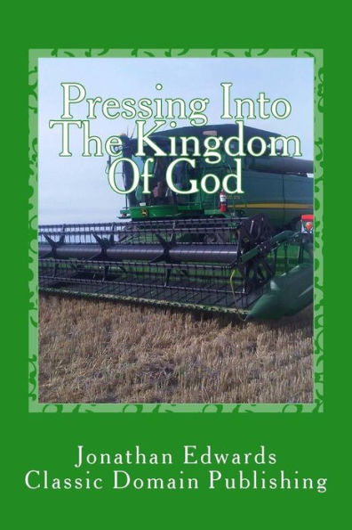 Pressing Into The Kingdom Of God - 9781534677265