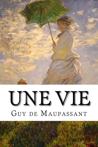Une Vie (French Edition) - 9781534677869