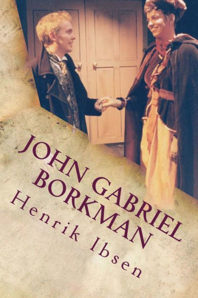 John Gabriel Borkman - 9781534684591