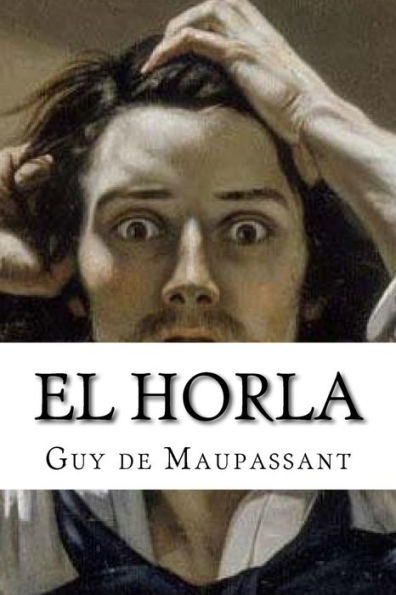 El Horla (Spanish Edition)