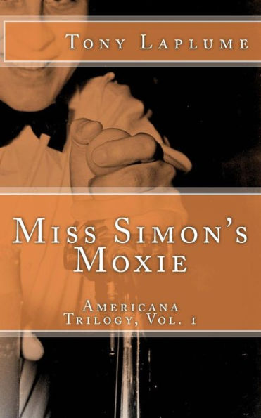 Miss Simon's Moxie: Americana Trilogy, Vol. 1