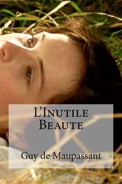 L'Inutile Beaute (French Edition) - 9781534710696