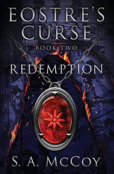 Eostre's Curse: Book Two: Redemption