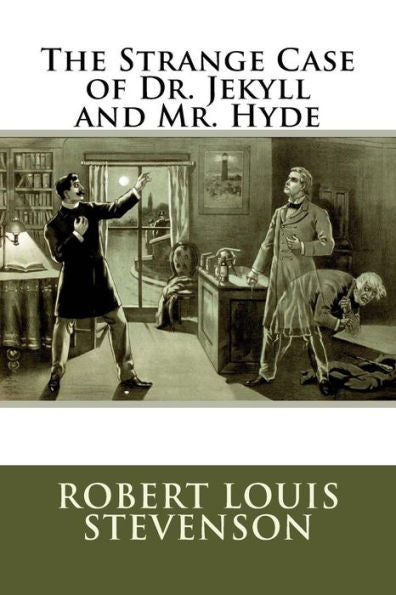 The Strange Case Of Dr. Jekyll And Mr. Hyde: (Mockingbird Classics)
