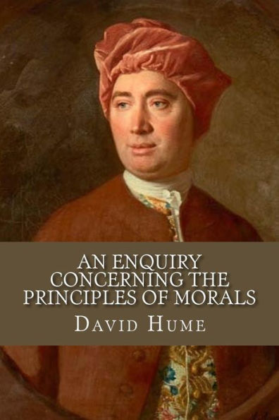 An Enquiry Concerning The Principles Of Morals - 9781534722279