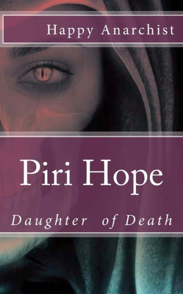 Piri Hope: Daughter Of Death (Piri Hope Chronicle)