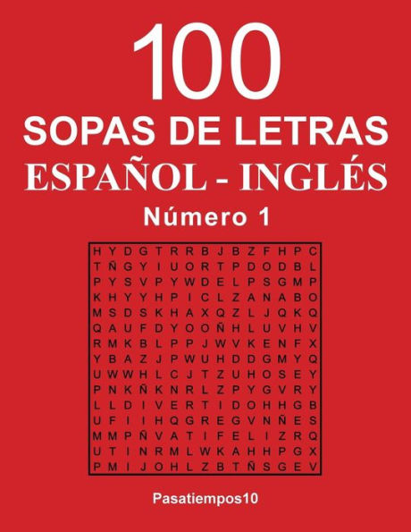 100 Sopas De Letras Espa?ol - Ingl?s - N. 1 (Spanish Edition)