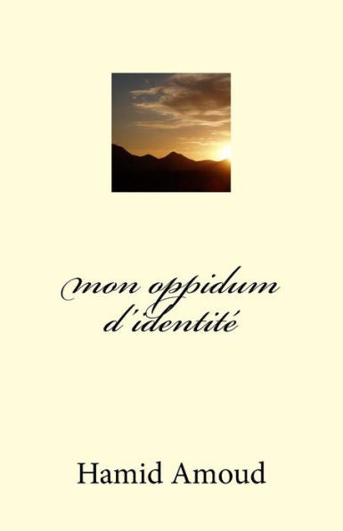 Mon Oppidum D'IdentitE (French Edition)