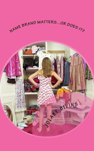 Name Brand Matters...Or Does It? (Middle School Dilemmas)