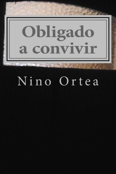 Obligado A Convivir (Donde Habita El Recuerdo) (Spanish Edition)