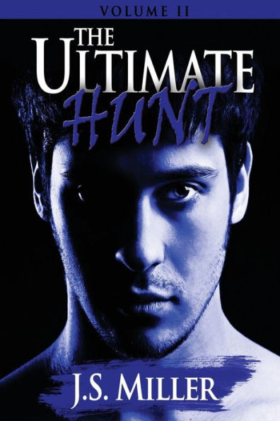 The Ultimate Hunt: Volume Ii