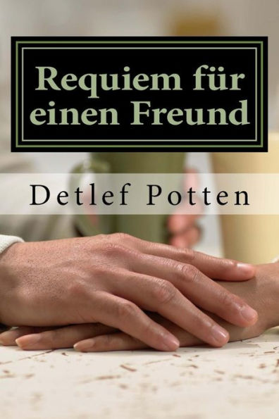 Requiem FUr Einen Freund: Eine Apologie (German Edition)