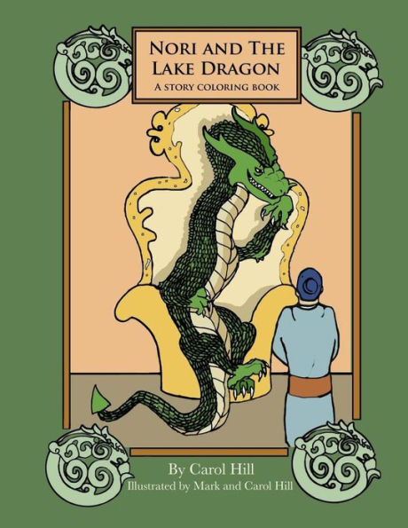 Nori And The Lake Dragon: A Story Coloring Book