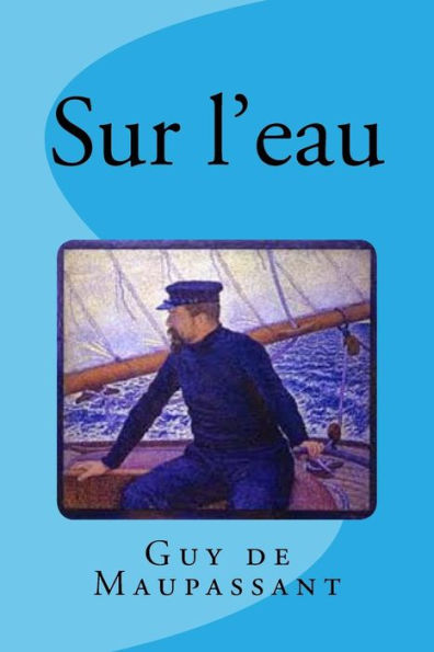 Sur L’Eau (French Edition)
