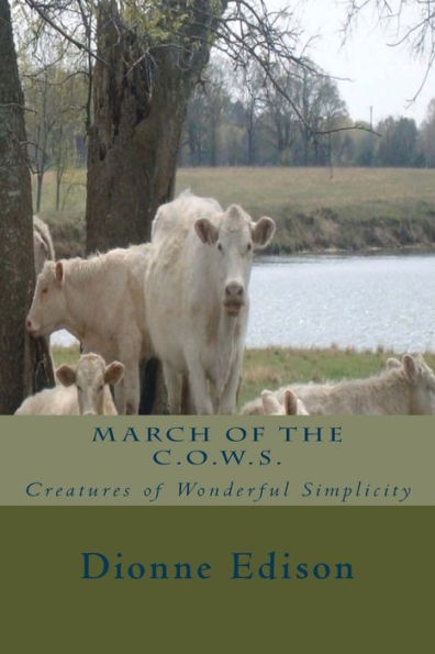 March Of The Cows: Creatures Of Wonderful Simplicity