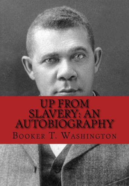 Up From Slavery: An Autobiography - 9781534760905