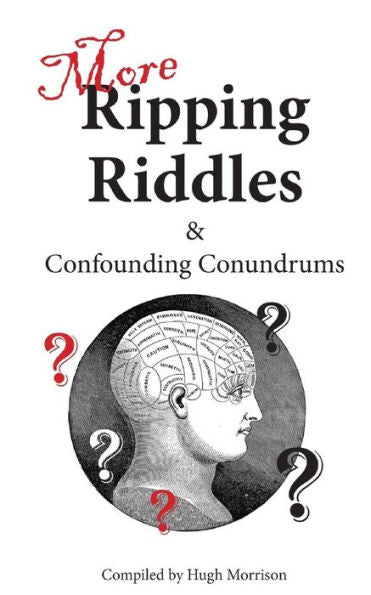 More Ripping Riddles And Confounding Conundrums: With Parlour Puzzles