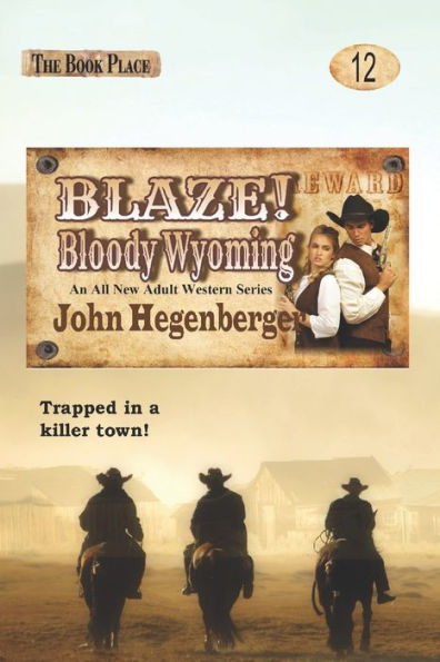 Blaze! Bloody Wyoming (Blaze! Western Series)