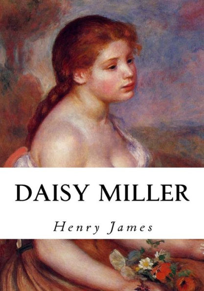 Daisy Miller: A Study - 9781534779020