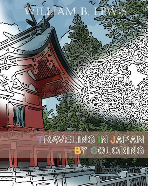 Traveling In Japan By Coloring: Japanese Landscape And Architecture Inspired Sketches For Relaxation